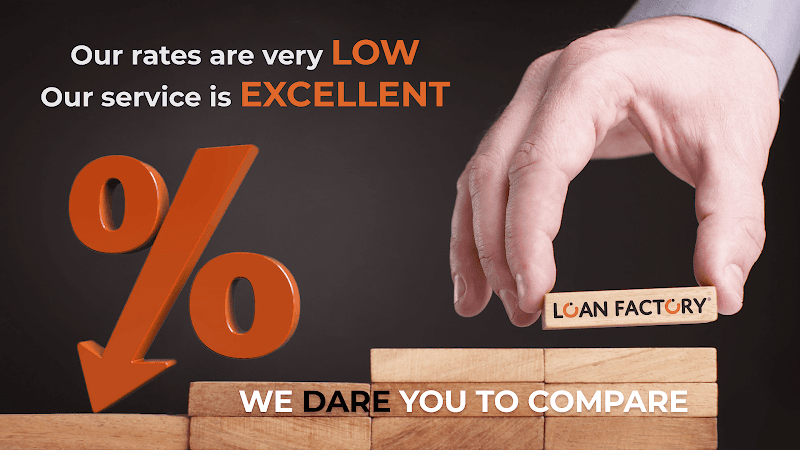 Loan Factory - We Dare You to Compare
