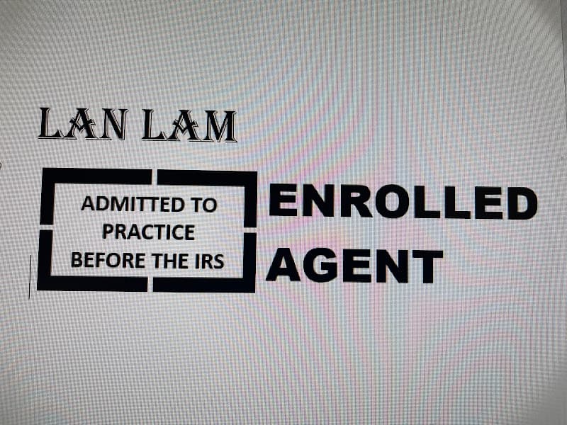LAN LAM INCOME TAX BY LAN LAM, ENROLLED AGENT 2