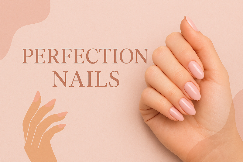 Perfection Nails