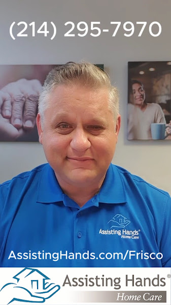 Assisting Hands Home Care - Frisco, Plano, TX & Surrounding Areas 3