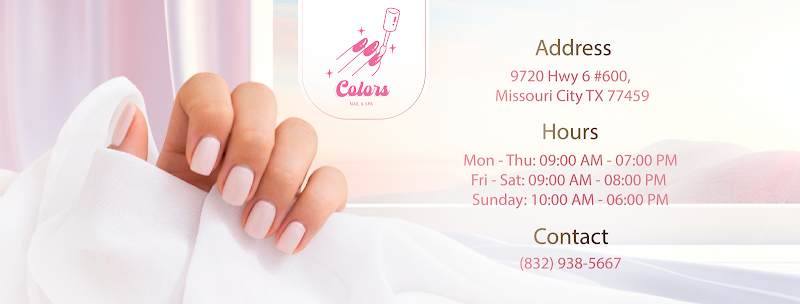 Colors Nail & Spa - Missouri City