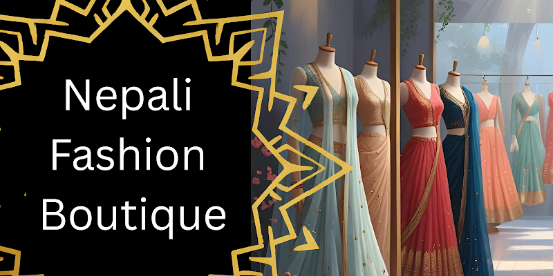 Nepali Fashion Boutique LLC 5