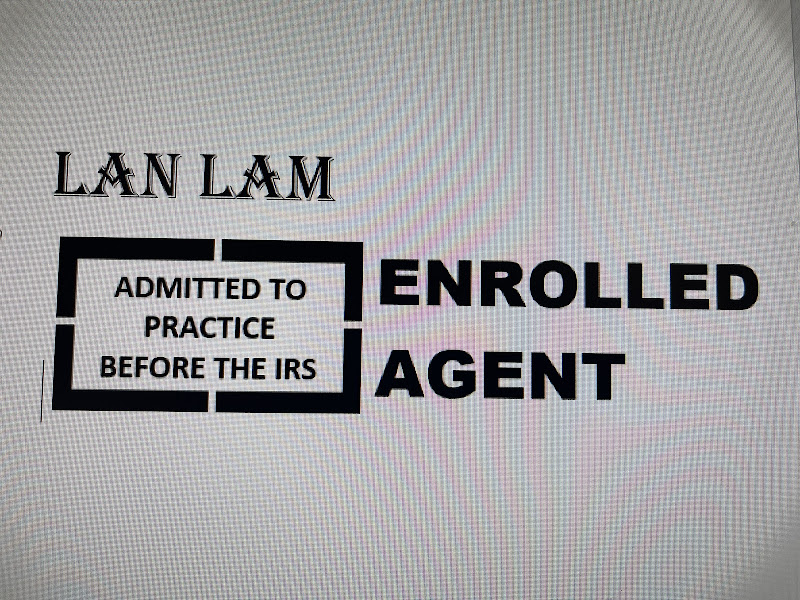 LAN LAM INCOME TAX BY LAN LAM, ENROLLED AGENT 2