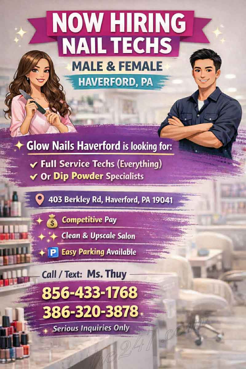 CẦN TUYỂN THỢ NAIL NAM VÀ NỮ HAVERFORD PA